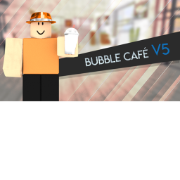 Bubble Cafe|V5