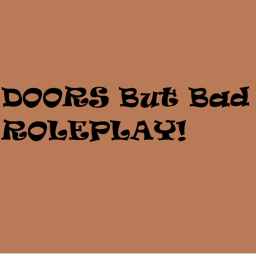 DOORS But Bad RP