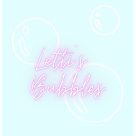 ~•Letti’s Bubbles•~