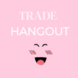 Trade Hangout! New