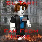 SU TART: FAR FROM HOME