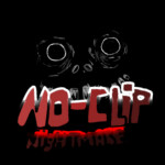  [Horror]  No-Clip Nightmare Demo (Alpha)