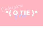*{ Q TIE }*
