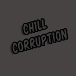 CH1LL C0RRUPT10N