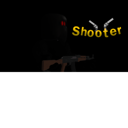 Shooter![VERY EARLY BETA]