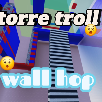 torre troll wall hop