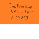 The FRIES Gang