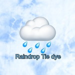 Raindrop Tie Dye!