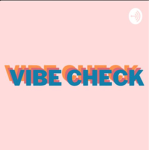 #VIBE SQUAD!!