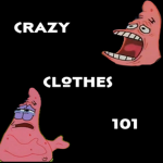 Crazy Clothes 101
