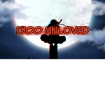 1300 Unloved