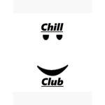 !Chill Club!