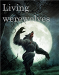 The Living Werewolfs