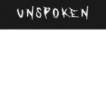 u n s p o k e n