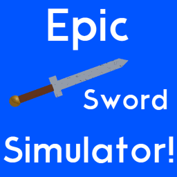 Epic Sword Simulator