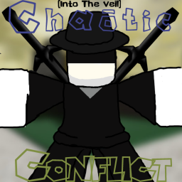 Chaotic Conflict [Veil's Peril]