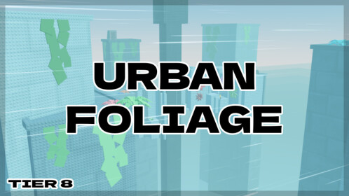 Urban Foliage (Tier 8)