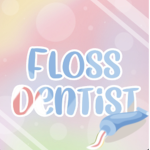 - Floss Dentist -