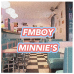 FMBOY MINNIE’S
