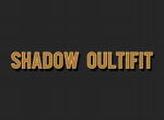 Shadow oultifit