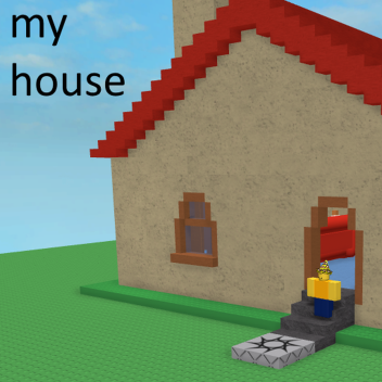 my house