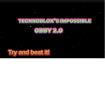 Technoblox's Impossible obby 2.0