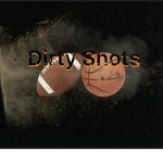 Dirty shots
