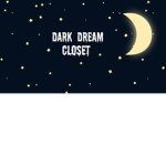 DARK DREAM CLOSET