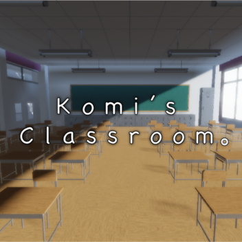 Komi's Classroom