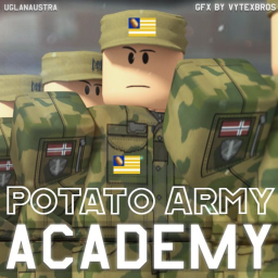 🥔Potato Army Academy [ Military ]