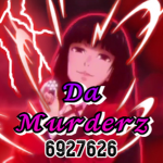 DA MURDERZ