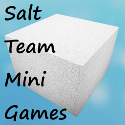 Salt Team Mini Games