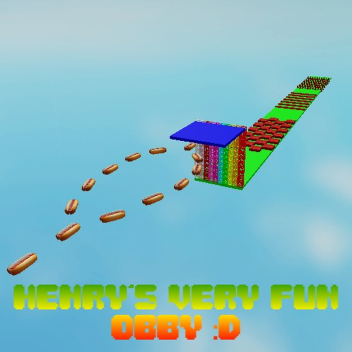 Henry's Very Fun Obby :D