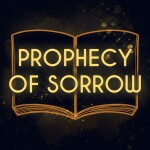 Prophecy of Sorrow [BENDY RP]