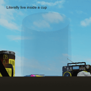 live in a cup simulator