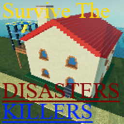 Survive the Disasters and Killers (Winter Update)