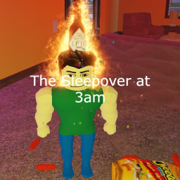 The Sleepover at 3am  (VC)