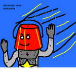 The Bucket Head Crusaders