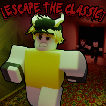 Escape The Classics [Alpha 🔨]