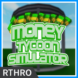 Money Tycoon Simulator [RTHRO]