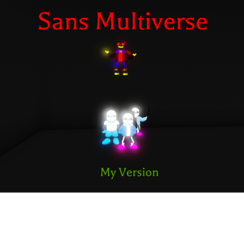 Sans Multiverse (My Version)
