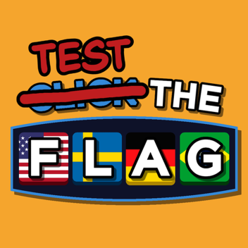 Test the Flag