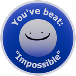You've beat: "Impossible"