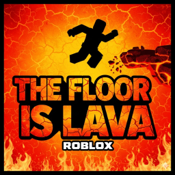 The Floor Is Lava [REMAKE]