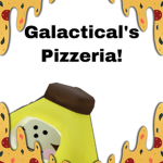 Galactical’s Pizzeria!