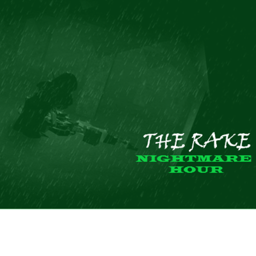 The Rake Nightmare Hour