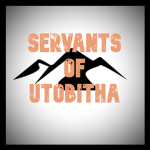 Servants of Utobitha