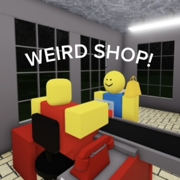 Weird Shop™