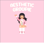 ~| Aesthetic Groupie |~