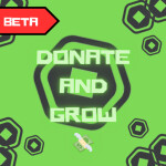 💸 Donate And Grow💸(NEW HALLOWEEN UPDATE!!!🎃👻)